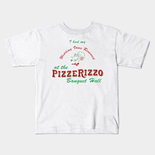 I had my Wedding Vows Renewed at PizzeRizzo Kids T-Shirt